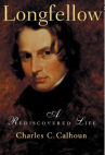 Longfellow- A Rediscovered Life
